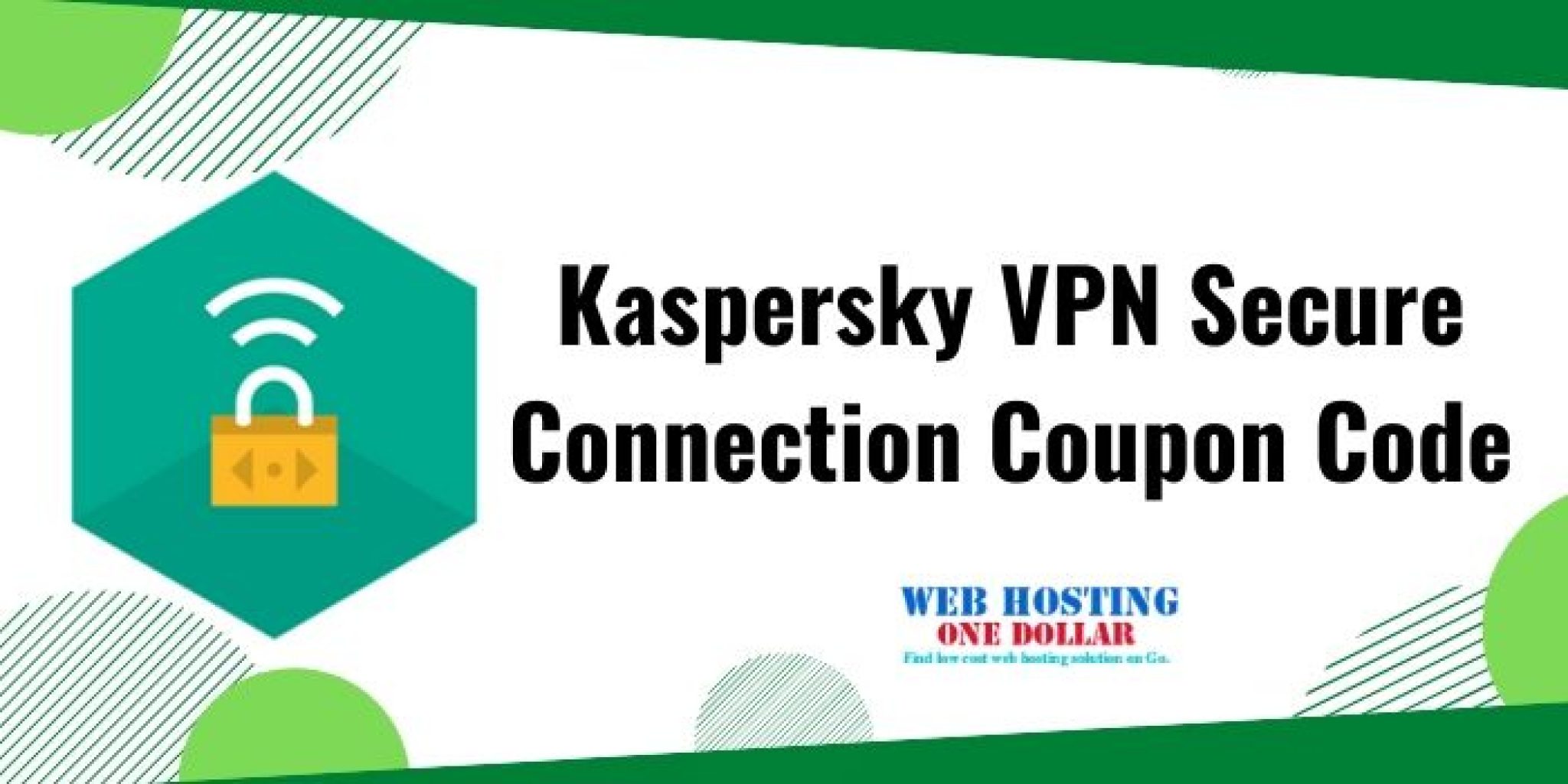 Kaspersky VPN Secure Connection Coupon Code 2024