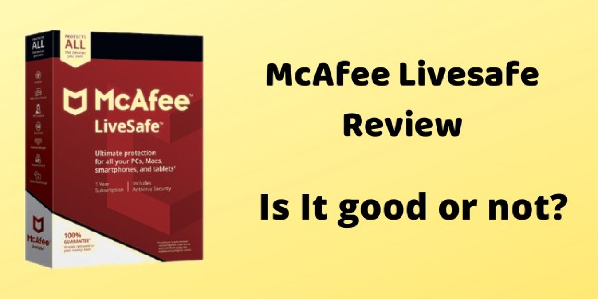 McAfee Livesafe Review 2022 | Is It Good Or Not?