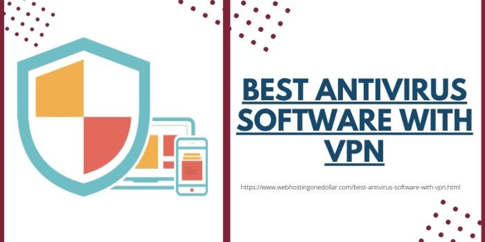 5 Best Antivirus Software with VPN in 2024 Top VPN & Antivirus Combo