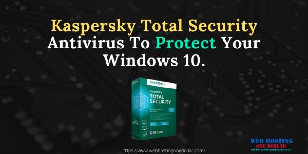 kaspersky total security download windows 10