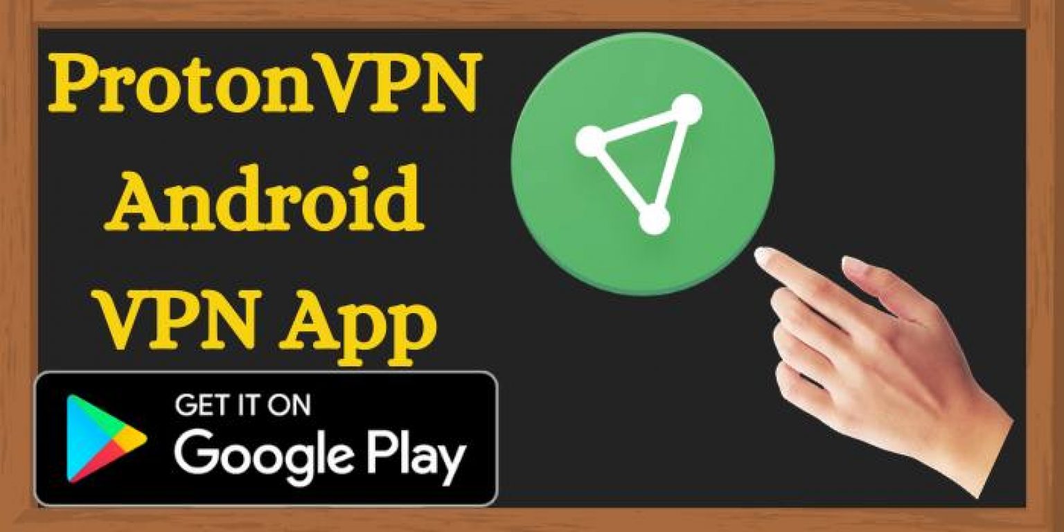 protonvpn for android