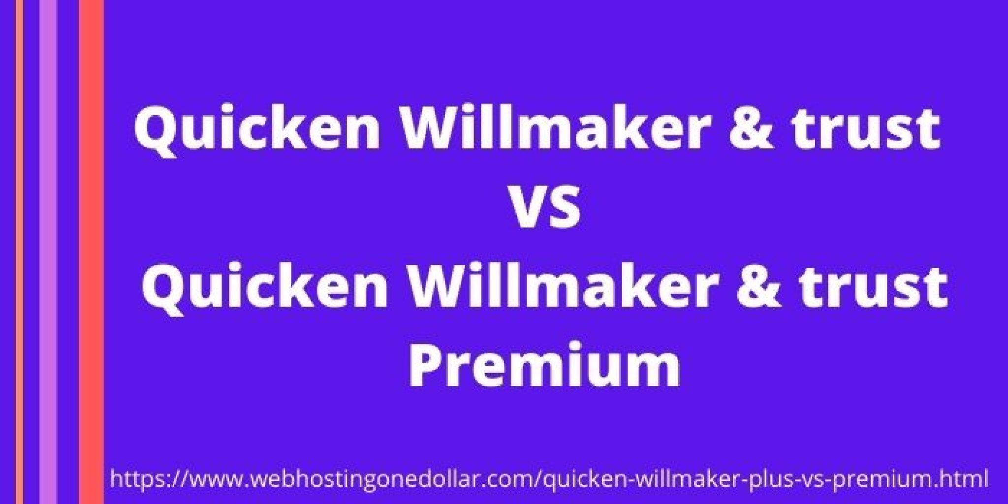 Quicken Willmaker Plus VS Premium 2024 Which One Best For You?