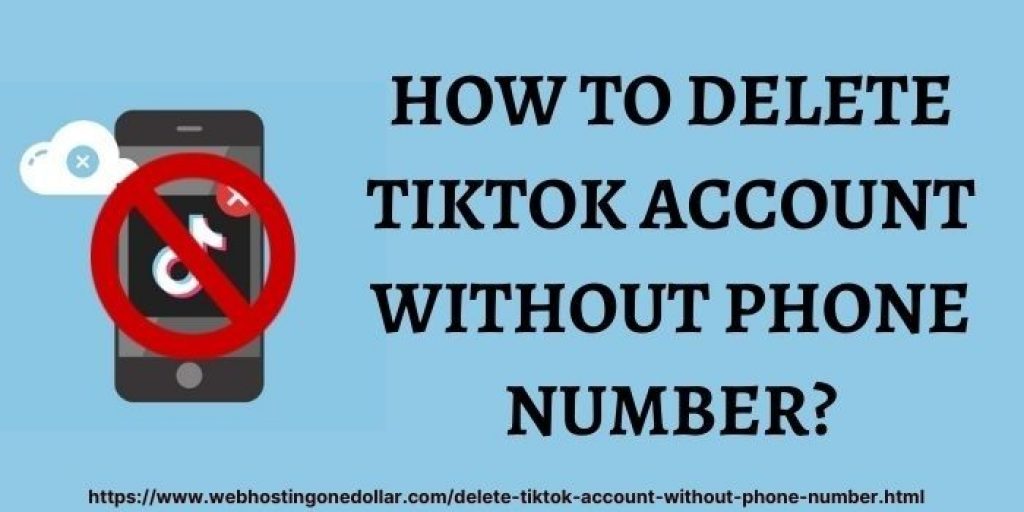 How To Delete TikTok Account Without Phone Number in 2024