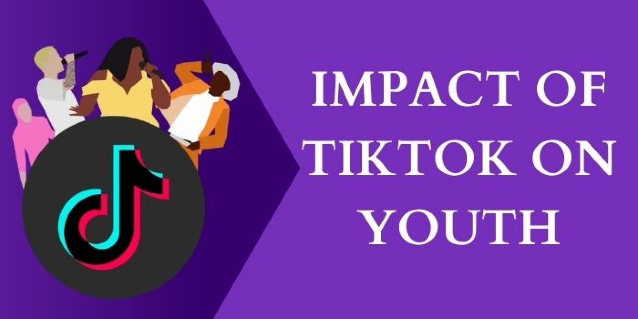 Impact Of TikTok On Youth 2024 Positive & Negative Effect Of TikTok