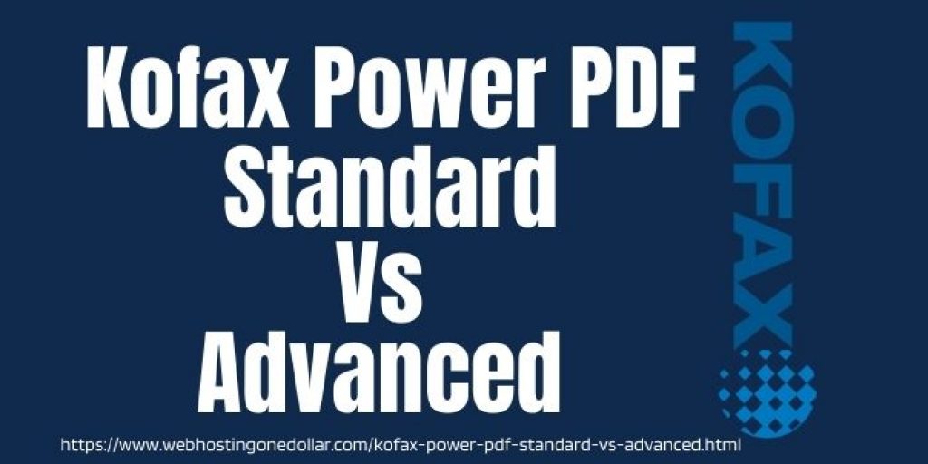 kofax-power-pdf-standard-vs-advanced-which-should-you-buy