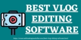 Best Vlog Editing Software 2025 | 5 Best Software To Edit Vlogs