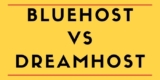 BlueHost vs DreamHost | Which One Is Better For Hosting A Website?