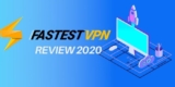 FastestVPN review 2025: Is it good?
