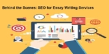 Behind the Scenes: SEO for Essay Writing Services